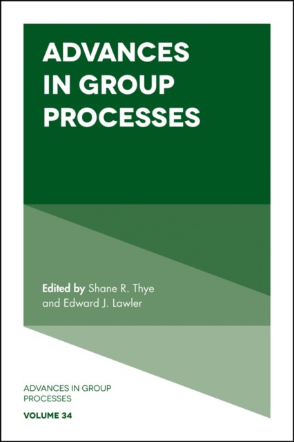 Advances in Group Processes, Lawler Edward, Shane R. Thye