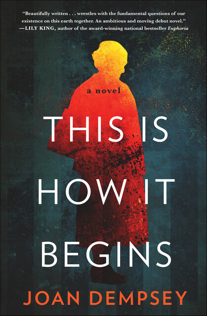 This Is How It Begins, Joan Dempsey