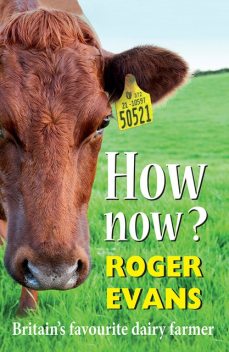 How now, Roger Evans