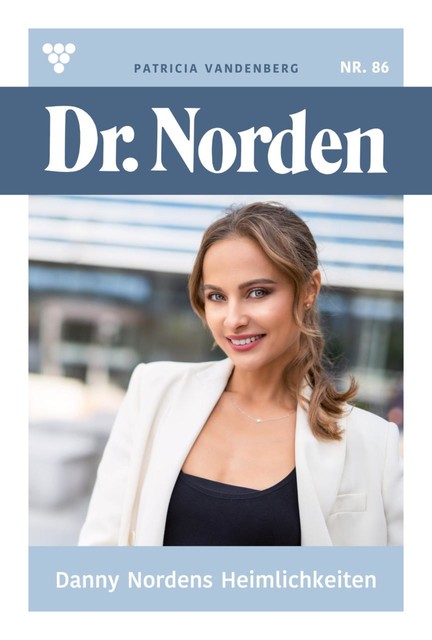 Dr. Norden Classic 25 – Arztroman, Patricia Vandenberg
