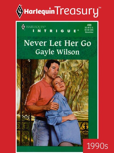 Never Let Her Go, Gayle Wilson