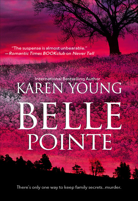 Belle Pointe, Karen Young