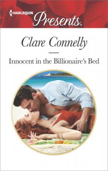 Innocent in the Billionaire's Bed, Clare Connelly