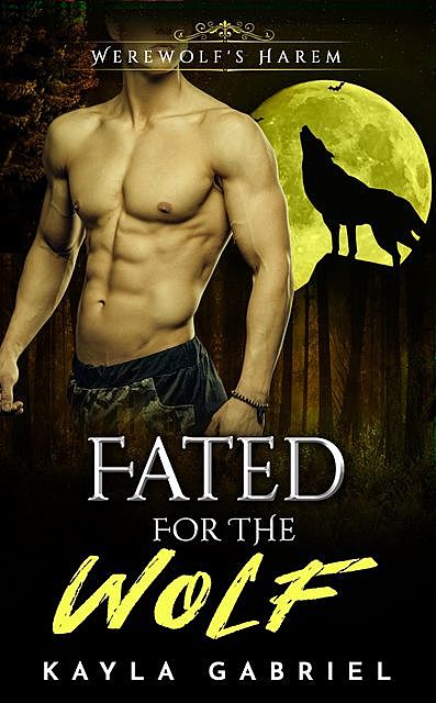 Fated For The Wolf, Kayla Gabriel