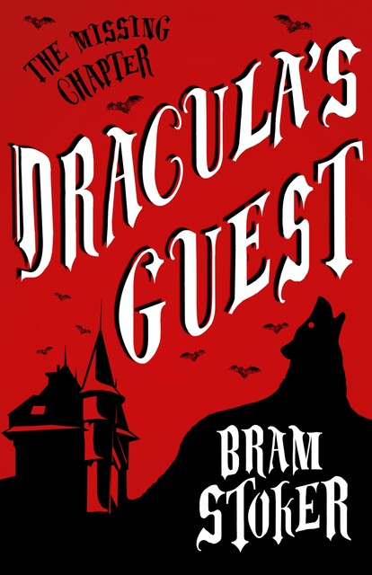 Dracula's Guest, Bram Stoker