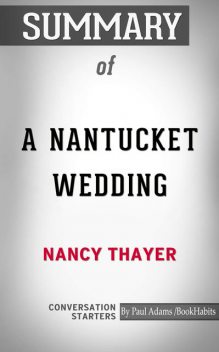 Summary of A Nantucket Wedding, Paul Adams