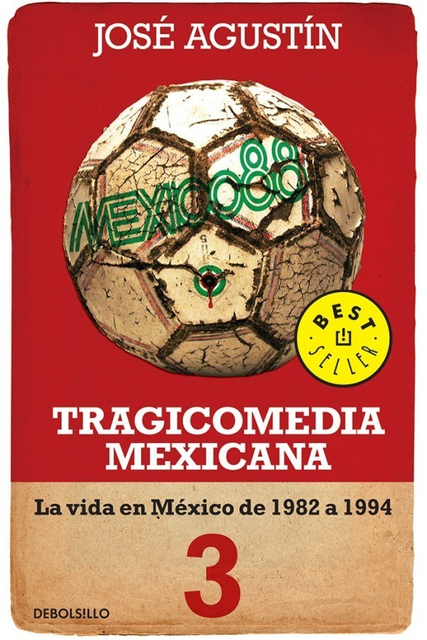 Tragicomedia Mexicana 3, José Agustín