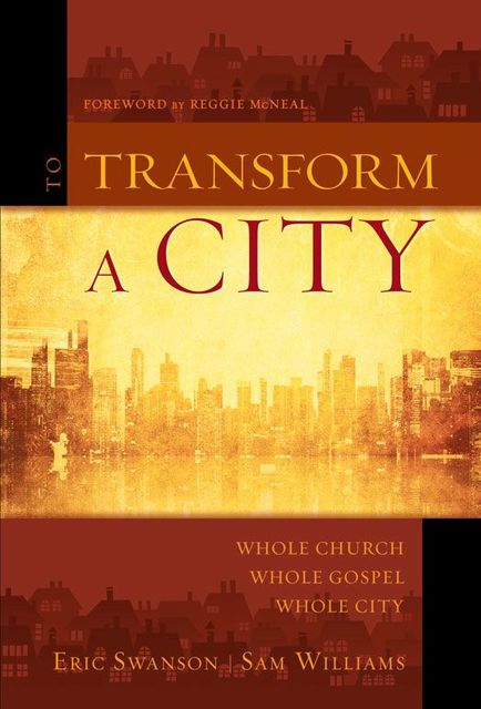 To Transform a City, Sam Williams, Eric Swanson
