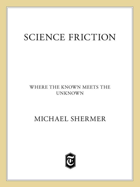 Science Friction, Michael Shermer