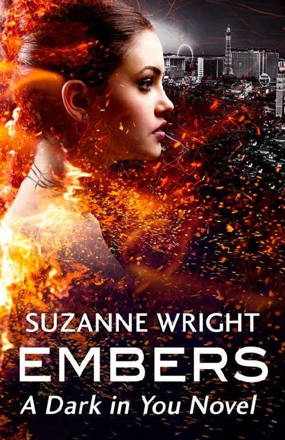 Embers (The Dark in You Book 4), Suzanne Wright