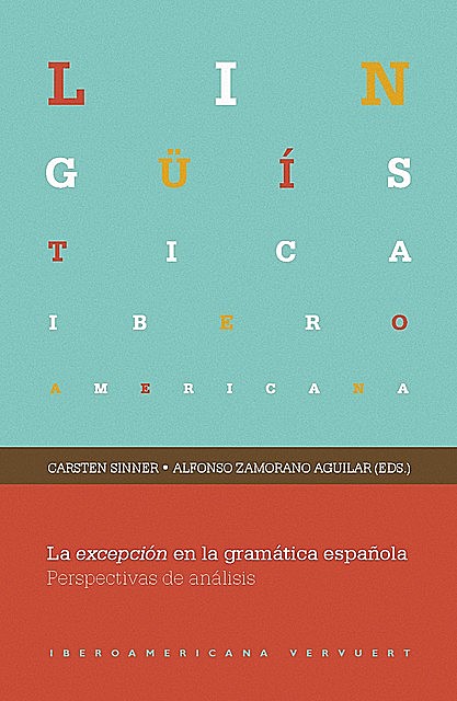 La excepción en la gramática española, Alfonso Zamorano Aguilar, Carsten Sinner