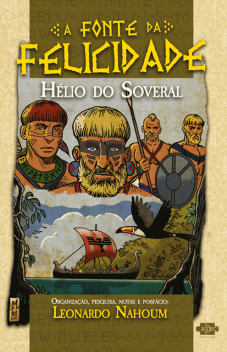 A fonte da felicidade, Hélio do Soveral, Leonardo Nahoum