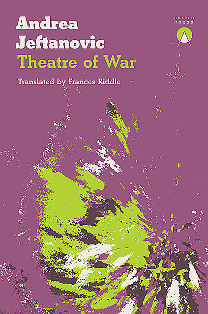 Theatre of War, Andrea Jeftanovic