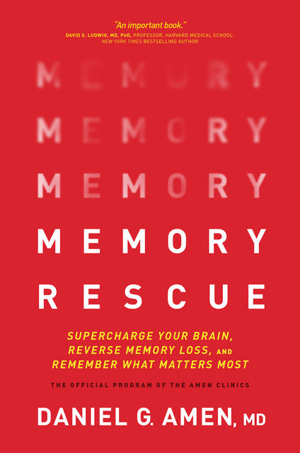 Memory Rescue, Daniel G.Amen