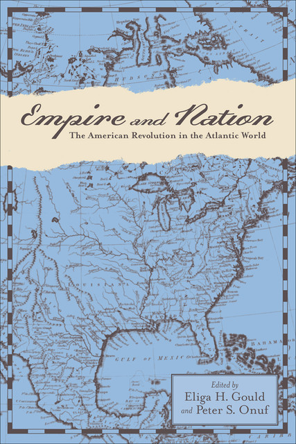 Empire and Nation, Peter S.Onuf, Eliga H. Gould