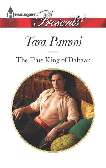 The True King of Dahaar, Tara Pammi