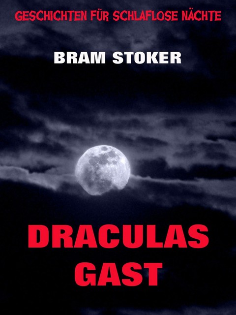 Draculas Gast, Bram Stoker
