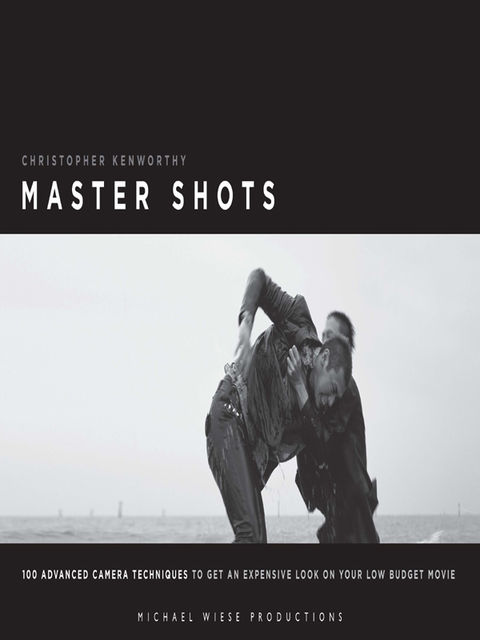 Master Shots Vol 1, 2nd edition, Christopher Kenworthy