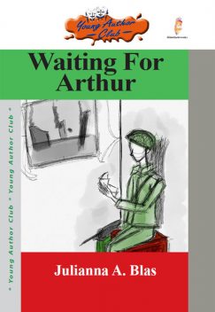Waiting For Arthur, Julianna A.Blas