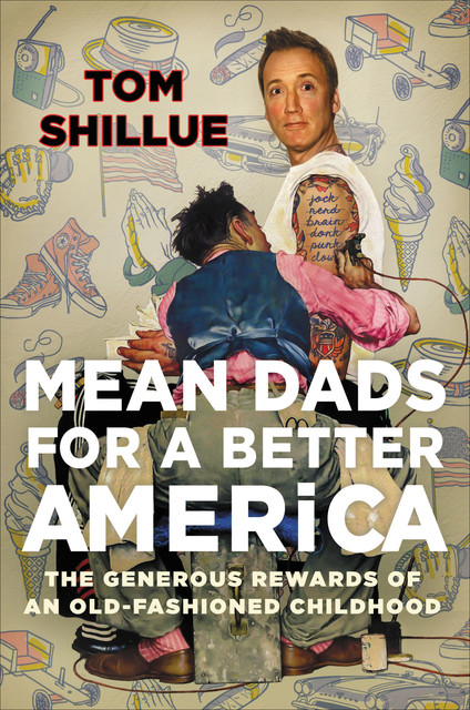 Mean Dads for a Better America, Tom Shillue