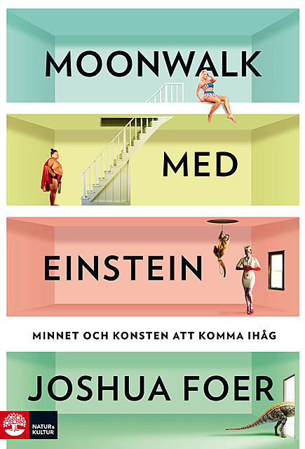 Moonwalk med Einstein, Joshua Foer