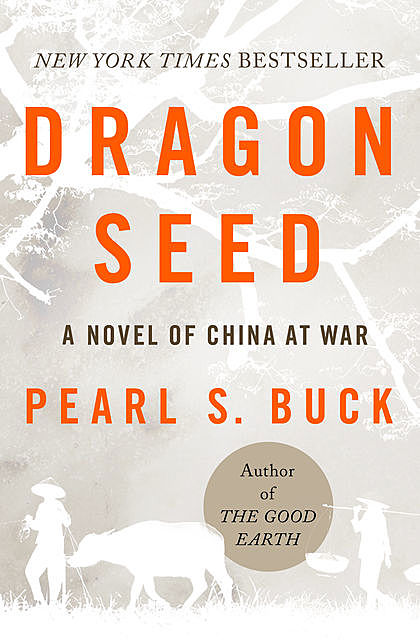 Dragon Seed, Pearl S. Buck