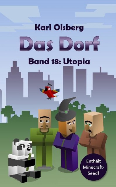 Das Dorf Band 18: Utopia, Karl Olsberg