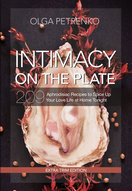 Intimacy On The Plate (Extra Trim Edition), Olga Petrenko
