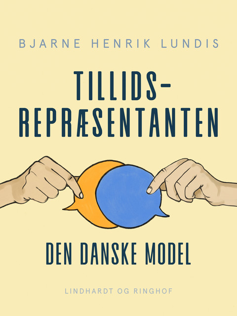 Tillidsrepræsentanten – den danske model, Bjarne Henrik Lundis