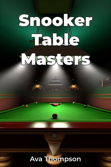 Snooker Table Masters, Ava Thompson