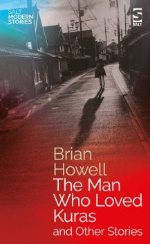 The Man Who Loved Kuras and Other Stories, Brian Howell