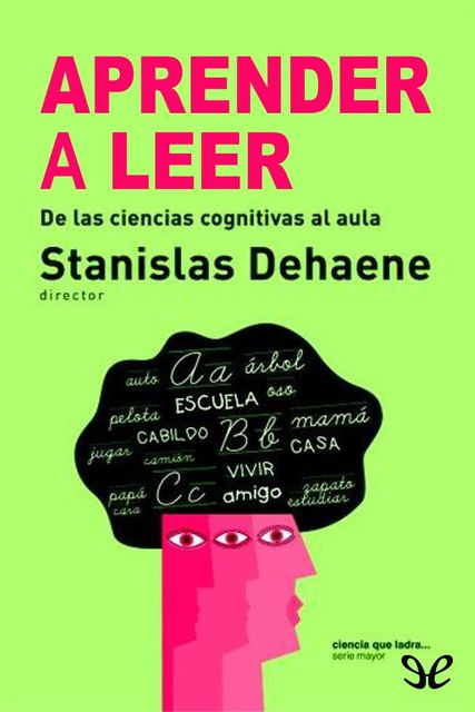Aprender a leer, Stanislas Dehaene