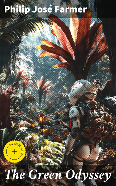 The Green Odyssey, Philip José Farmer