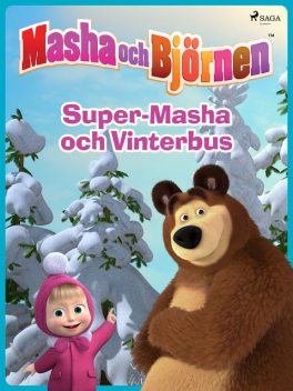 Masha och Björnen – Super-Masha och Vinterbus, Animaccord Ltd