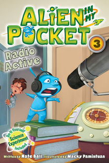 Alien in My Pocket #3: Radio Active, Nate Ball