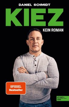 KIEZ. Kein Roman, Schmidt Daniel