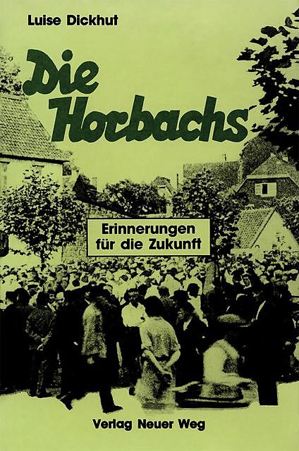 Die Horbachs, Luise Dickhut