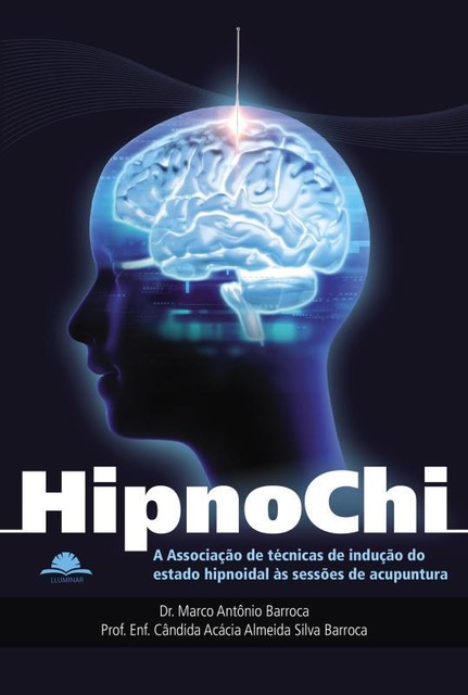 Hipnochi, Cândida Acácia Almeida Silva Barroca, Marco Antônio Barroca