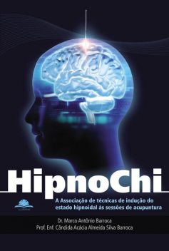 Hipnochi, Cândida Acácia Almeida Silva Barroca, Marco Antônio Barroca