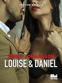 Louise & Daniel, Jenny Johansson