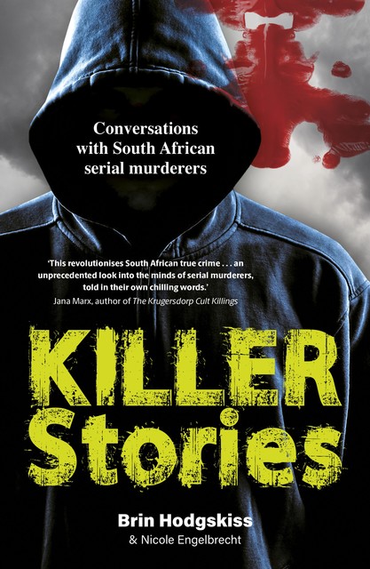 Killer Stories, Brin Hodgskiss, Nicole Engelbrecht