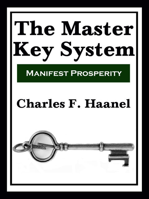 The Master Key System (with linked TOC), Haanel Charles