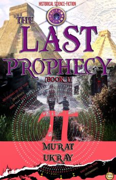 The Last Prophecy, Murat Ukray