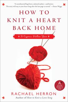 How to Knit a Heart Back Home, Rachael Herron