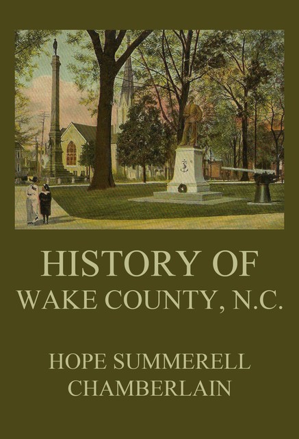 History of Wake County, North Carolina, Hope Summerell Chamberlain