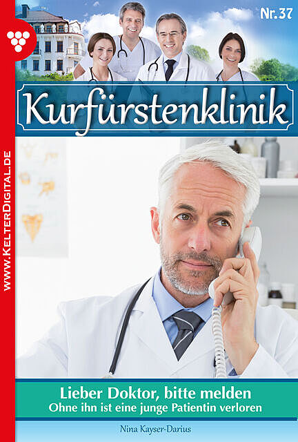 Kurfürstenklinik 37 – Arztroman, Nina Kayser-Darius