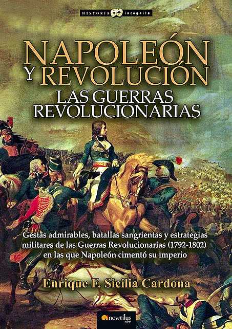 Napoleón y Revolución, Enrique F. Sicilia Cardona