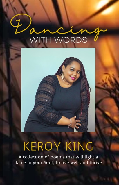 Dancing With Words, Keroy King