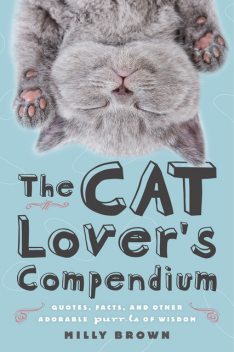 The Cat Lover's Compendium, Milly Brown