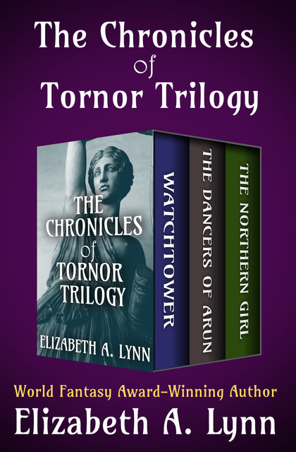The Chronicles of Tornor Trilogy, Elizabeth A. Lynn